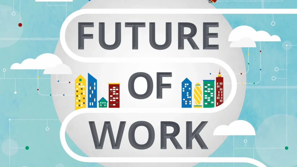 The Future of Work