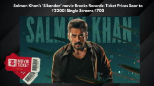 Sikandar movie Ticket Prices